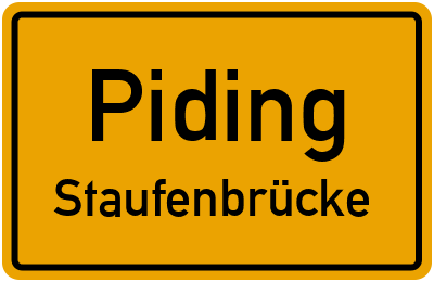 Ortsschild Piding Staufenbrücke