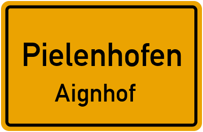 Straßenverzeichnis Pielenhofen Aignhof