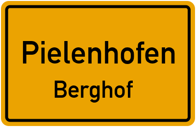 Ortsschild Pielenhofen Berghof