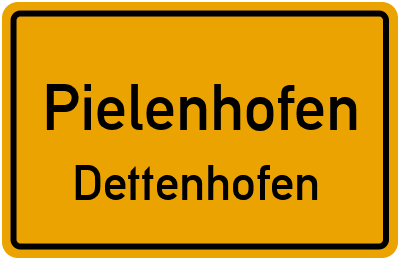 Ortsschild Pielenhofen Dettenhofen