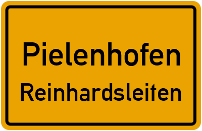 Ortsschild Pielenhofen Reinhardsleiten