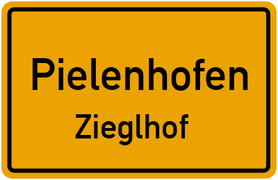Ortsschild Pielenhofen Zieglhof