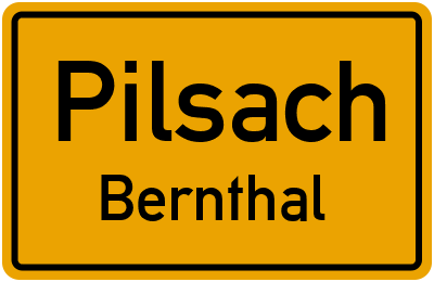 Ortsschild Pilsach Bernthal