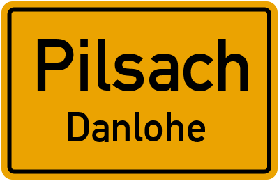 Ortsschild Pilsach Danlohe