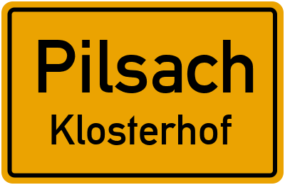 Ortsschild Pilsach Klosterhof
