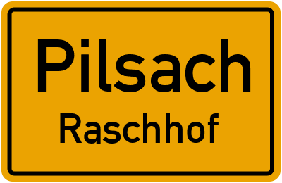 Ortsschild Pilsach Raschhof