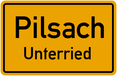 Ortsschild Pilsach Unterried