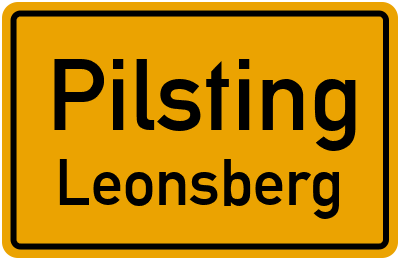 Ortsschild Pilsting Leonsberg