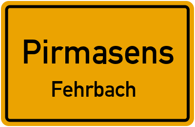 Straßenverzeichnis Pirmasens Fehrbach