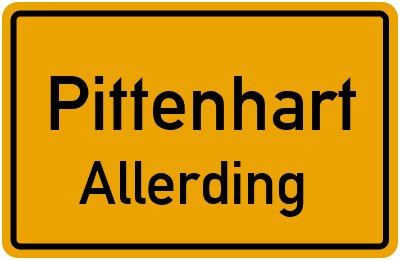 Ortsschild Pittenhart Allerding