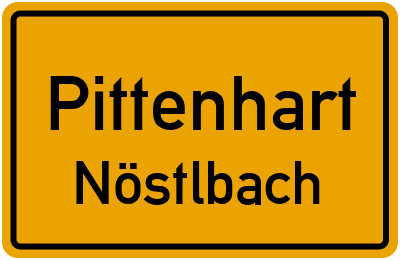 Ortsschild Pittenhart Nöstlbach