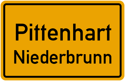 Ortsschild Pittenhart Niederbrunn