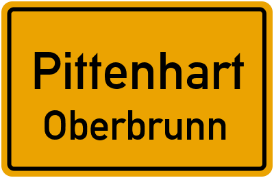 Ortsschild Pittenhart Oberbrunn