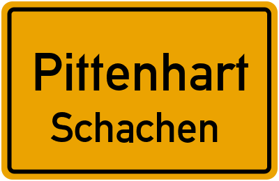 Ortsschild Pittenhart Schachen