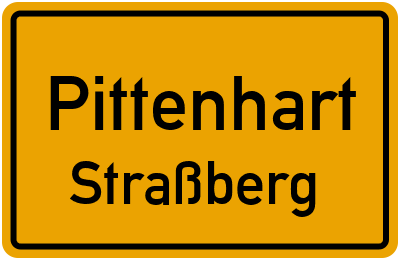 Ortsschild Pittenhart Straßberg
