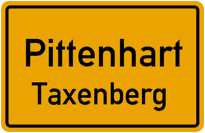 Ortsschild Pittenhart Taxenberg