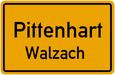 Ortsschild Pittenhart Walzach