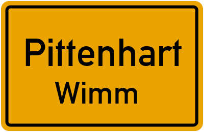 Ortsschild Pittenhart Wimm