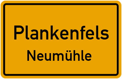 Straßenverzeichnis Plankenfels Neumühle