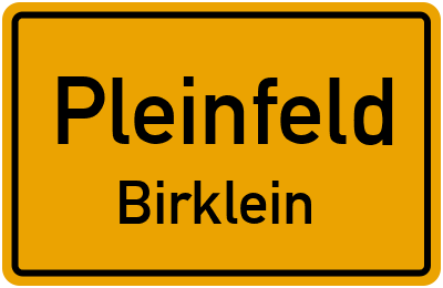 Ortsschild Pleinfeld Birklein
