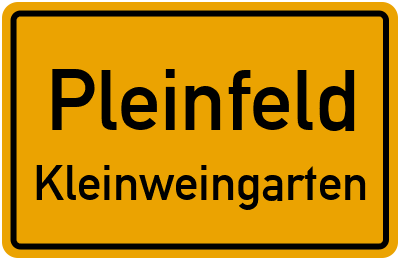 Ortsschild Pleinfeld Kleinweingarten