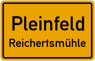 Ortsschild Pleinfeld Reichertsmühle
