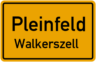 Ortsschild Pleinfeld Walkerszell