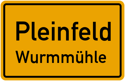 Ortsschild Pleinfeld Wurmmühle