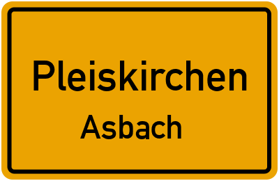 Ortsschild Pleiskirchen Asbach