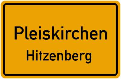 Ortsschild Pleiskirchen Hitzenberg