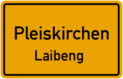Straßenverzeichnis Pleiskirchen Laibeng