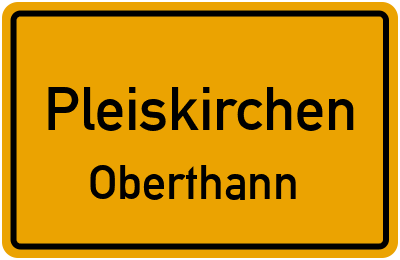 Ortsschild Pleiskirchen Oberthann