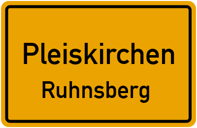 Ortsschild Pleiskirchen Ruhnsberg