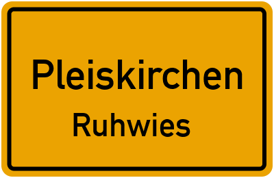 Straßenverzeichnis Pleiskirchen Ruhwies
