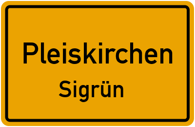 Straßenverzeichnis Pleiskirchen Sigrün