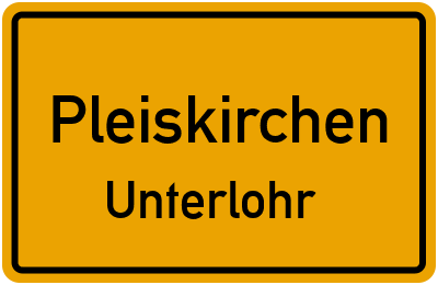 Straßenverzeichnis Pleiskirchen Unterlohr