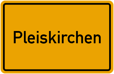 Ortsschild von Pleiskirchen in Bayern