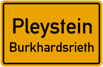 Ortsschild Pleystein Burkhardsrieth