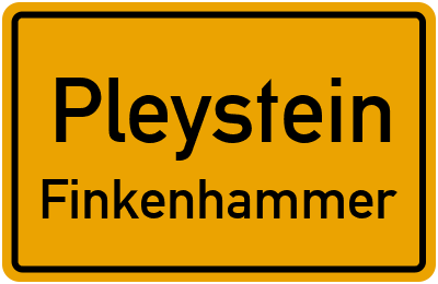 Ortsschild Pleystein Finkenhammer