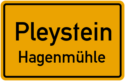Ortsschild Pleystein Hagenmühle