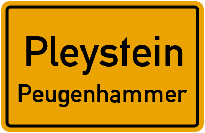 Ortsschild Pleystein Peugenhammer