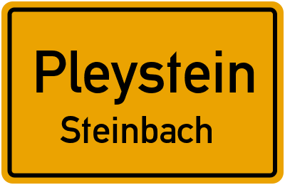 Ortsschild Pleystein Steinbach