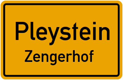 Ortsschild Pleystein Zengerhof