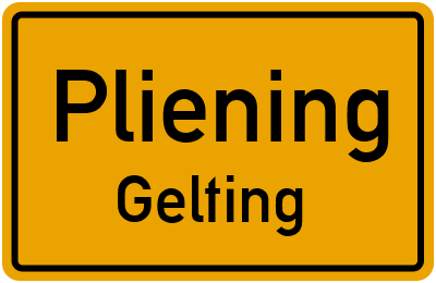 Ortsschild Pliening Gelting