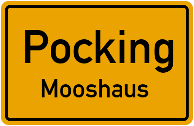 Straßenverzeichnis Pocking Mooshaus
