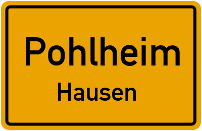 Ortsschild Pohlheim Hausen