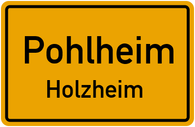 Ortsschild Pohlheim Holzheim