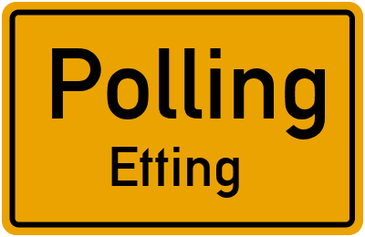 Ortsschild Polling Etting