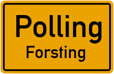 Ortsschild Polling Forsting