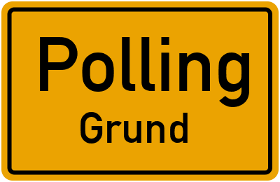 Ortsschild Polling Grund